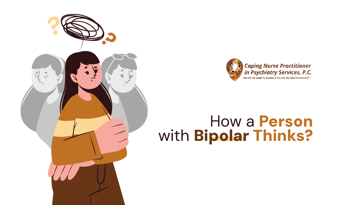 How a Person with Bipolar Thinks