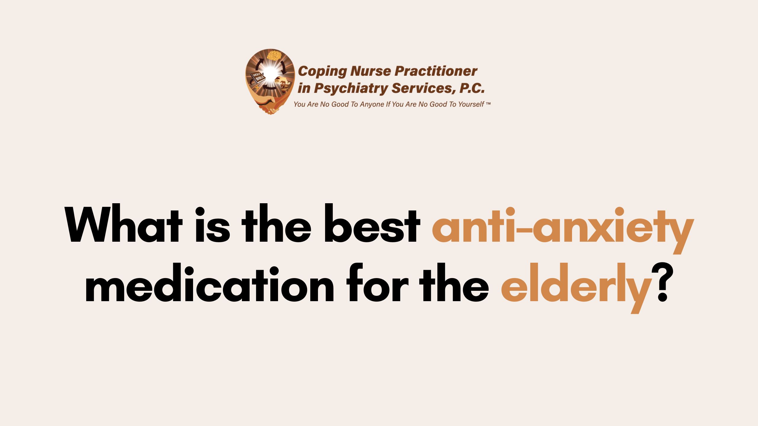 What is the best anti-anxiety medication for the elderly Blog Img