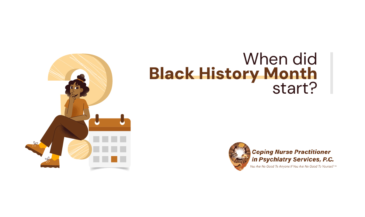 WHEN DID BLACK HISTORY MONTH START – COPING NP SERVICES